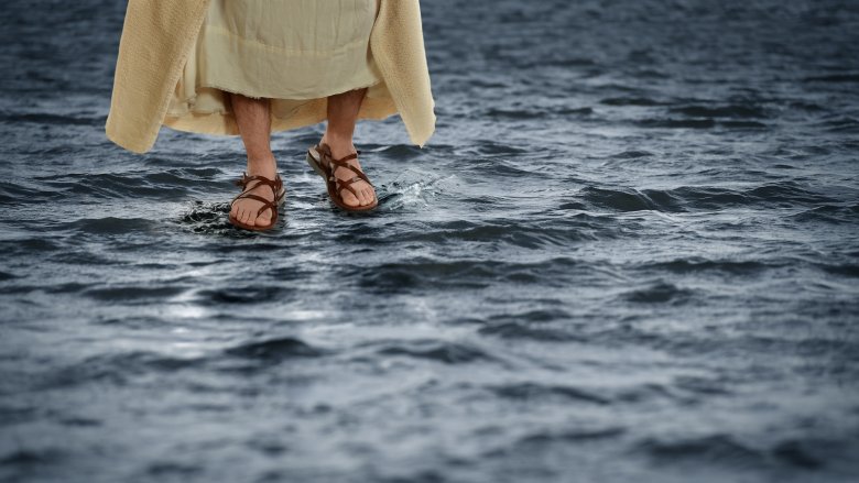 Jesus, walk on water