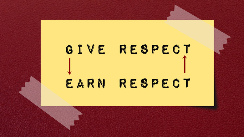 give respect, earn respect writing