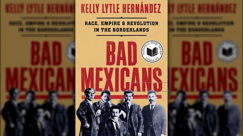 Cover of Bad Mexicans by Kelly Lytle Hernandez featuring vintage photo of five Magonistas