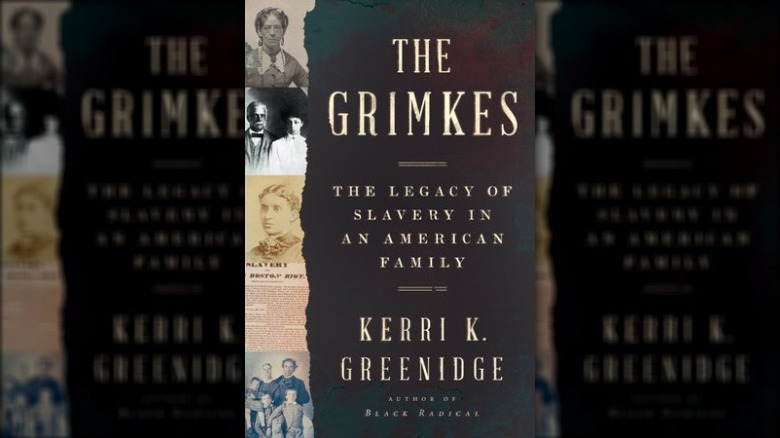 Cover of The Grimkes by Kerri K Greenidge with portraits of the family and news clippings