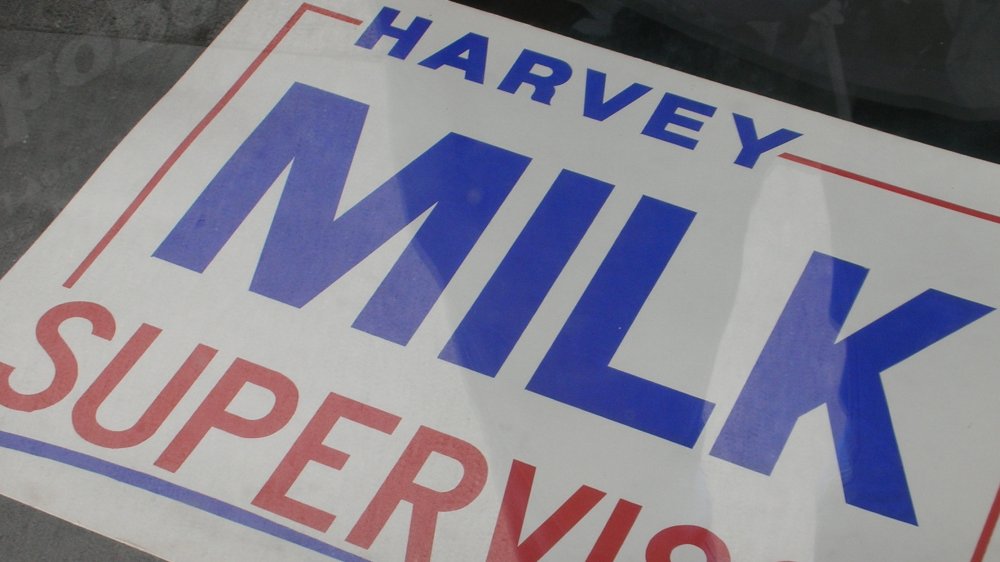 Harvey Milk campaign sign