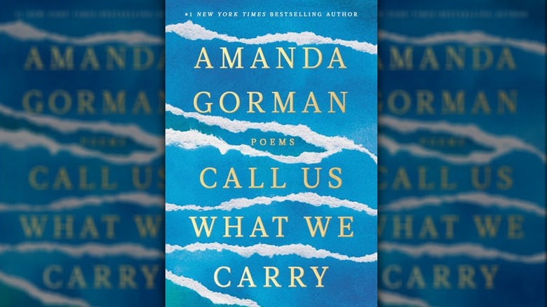 The cover of Call Us What We Carry by Amanda Gorman