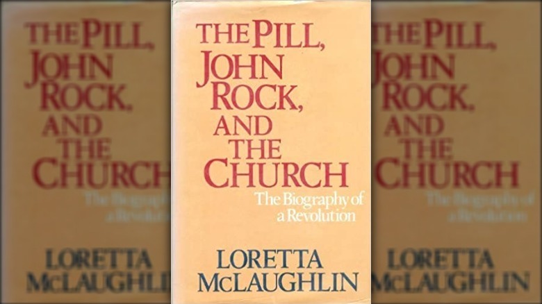 Cover of "The Pill, John Rock, and the Church" by Loretta McLaughlin