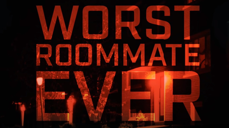 Worst roommate ever title card